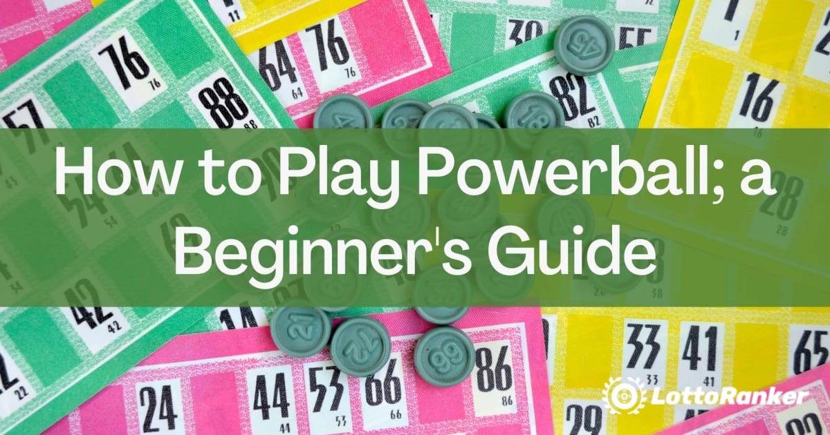 Cómo jugar Powerball; una guía para principiantes
