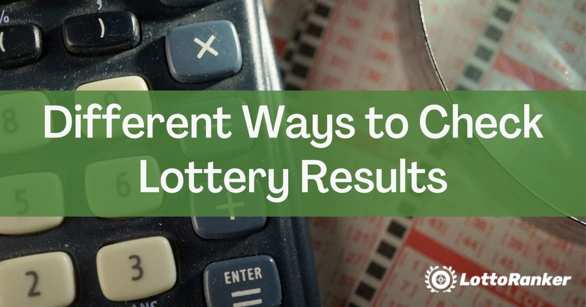 Diferentes formas de verificar los resultados de la loterÃ­a
